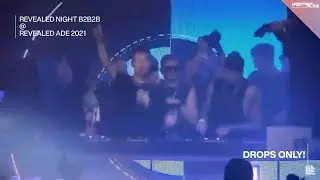 Revealed Night B2B2B @ Revealed ADE 2021 [Drops Only!]