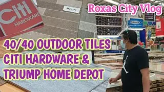 OUTDOOR TILES DESIGN | CITI HARDWARE AND TRIUMPH HOME DEPOT ROXAS CITY