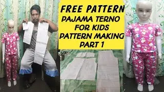 FREE PATTERN/Pajama Terno Kids/Paano gumawa ng Pajama Terno pang Bata PART 1  PATTERN MAKING