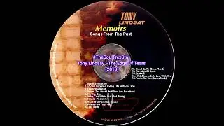 Tony Lindsay - The Edge Of Tears (2013) @DaSoulfulPlayList 