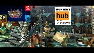 [Nintendo Switch] Monster Hunter Generations Ultimate PT.43: Hub 5* and Urgents