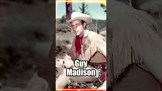 Guy Madison: The Handsome Hero Who Defined the Western Era