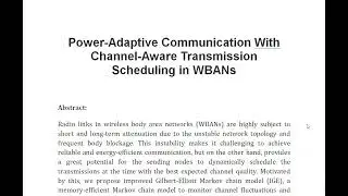 Power Adaptive Communication With Channel Aware Transmission Scheduling in WBANs