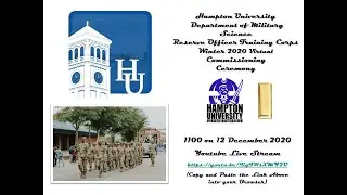 Hampton University AROTC Winter 2020 Virtual Commissioning Ceremony