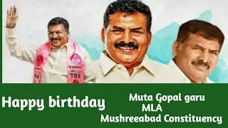 Happy birthday|Muta Gopal MLA|Musheerabad Constituency|UT23 NEWS