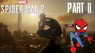Let's Play Marvel's Spider-Man 2 Part 11