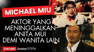 Michael Miu, masih ingat sama aktor yang dijuluki 