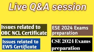 LIVE Q&A SESSION | OBC NCL से RELATED ISSUES | EWS से RELATED ISSUES | UPSC EXAMS PREPARATION ISSUES