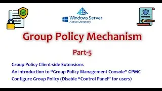 Active Directory Group Policy Complete Course - With Real World Scenarios : Part - 5