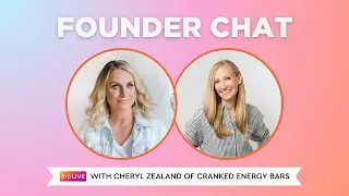 The Founder Chat with Cheryl Zealand of Cranked Energy Bars | Season 1, Episode 5