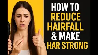 How make your hair strong and avoid hair fall in early age