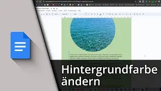 Google Docs Hintergrundfarbe &auml;ndern ✅ Tutorial