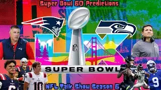 Superbowl 60 Predictions- NFL Talk Show Season 6 #nfl #superbowl 