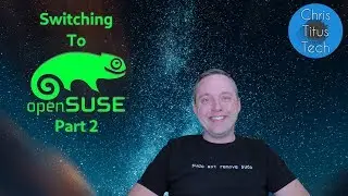 Switching to OpenSUSE | Part 2 | 10 Day Challenge