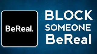 How to block someone in BeReal social app