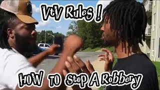 VtV Rules To Robbing