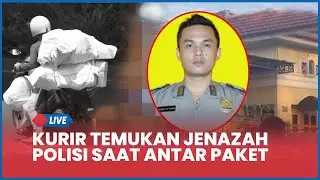 🔴 Tengah Antarkan Paket, Kurir di Jambi Temukan Jenazah Polisi Diduga Korban Kekerasan