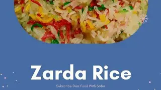Zarda (matanjan) Favorite Meetha Of All Pakistan. Easy way ready to cook