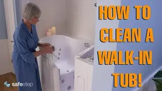 Как почистить ванну Safe Step Walk-In с помощью Grant!