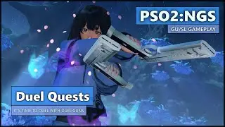 PSO2: NGS - Duel Quests with Gu/Sl (Gameplay)