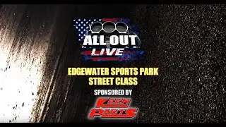 ALL OUT Racing - Season 2 -Street Class- Edgewater Sports Park