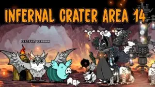Infernal Crater Area 14 v&agrave; nhận được trứng N108 (THE BATTLE CATS)