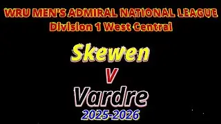 Skewen RFC v Vardre RFC W.R.U Division 1 West Central 2025-2026