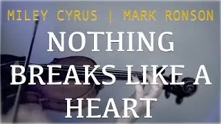 Miley Cyrus - Nothing Breaks Like A Heart for violin and piano (COVER)