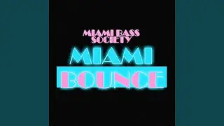 Miami Bounce (Instrumental)