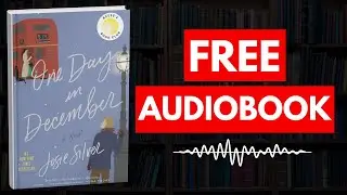 One Day in December by Josie Silver [ Full Audiobook Free ]