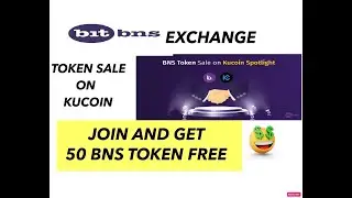 BITBNS INTRODUCE BNS TOKEN /JUST JOIN N EARN 50 BNS TOKEN FREE /BNS TOKEN SALE ON KUCOIN /DONT MISS