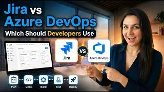 Jira vs Azure DevOps — Which Should Developers Use