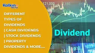 Different Types of Dividends | Cash Dividends | Stock Dividends | Property Dividends & More
