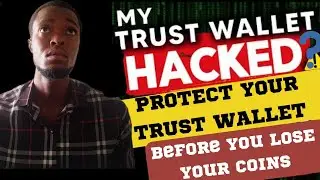 Как защитить свой TRUST WALLET от хакеров и мошенников | Рискуйте потерять свои криптовалюты | Сд...