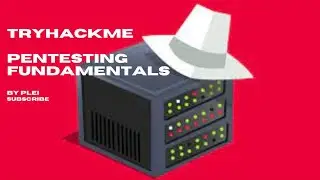TryHackMe | Pentesting Fundamentals | Walkthrough