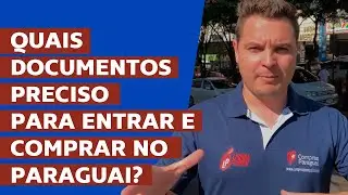 QUE DOCUMENTOS PRECISO PARA ENTRAR NO PARAGUAI?