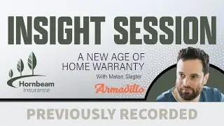 Hornbeam Insurance Insight Session: A New Age of Home Warranty