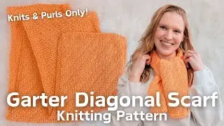 Garter Diagonal Scarf Knitting Pattern | Beginner Knitting Free Pattern