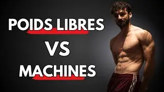 Plus de Muscle avec les Machines ou les Poids Libres ? - Bas&eacute; sur la science