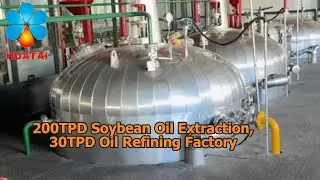 🚀A Look Inside the 200TPD Soybean Oil Extraction,30TPD Oil Refining Factory in China#oilmachine
