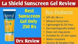 La shield Sunscreen Gel uses, benefits & side-effects in hindi | best Sunscreen Lotion | #11