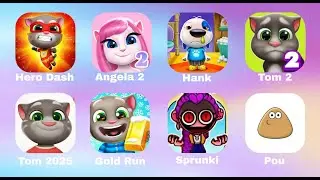Tom Hero Dash,Angela 2,Sprunki,Talking Hank,My Tom 2,Talking Tom Friends,Tom Gold Run
