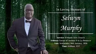 Celebrating The Life of Selwyn Murphy