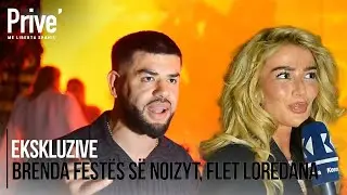 Ekskluzive: Brenda festës së Noizyt, flet Loredana: 