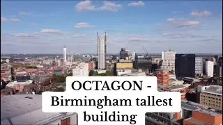 OCTAGON I Birmingham Tallest building I 2024 I drone 4K