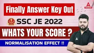 SSC JE Answer Key 2022 | What's Your Score ? | Normalisation Effect!