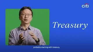 Citi: Banking on tomorrow &ndash; Evolution of Treasury