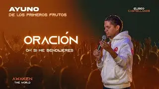 OH SI ME BENDIJERES / D&Iacute;A 20 / AYUNO AWAKEN 2026