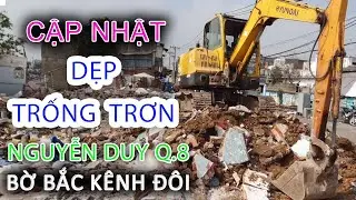 Dẹp SẠCH BÁCH nhà Giải Tỏa Bờ Bắc Kênh Đôi bến NGUYỄN DUY Quận 8 - Sài Gòn ngày nay