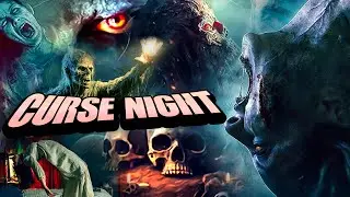 Curse Night New 2025 Released Hollywood Movie | Haunted Latest Horror Story 2025 | Pv Files